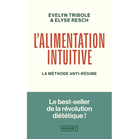 L'Alimentation intuitive - La méthode anti-régime