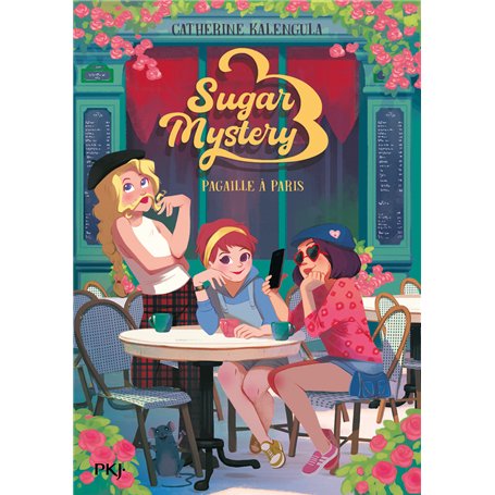 Sugar Mystery - Tome 04 : Pagaille à Paris
