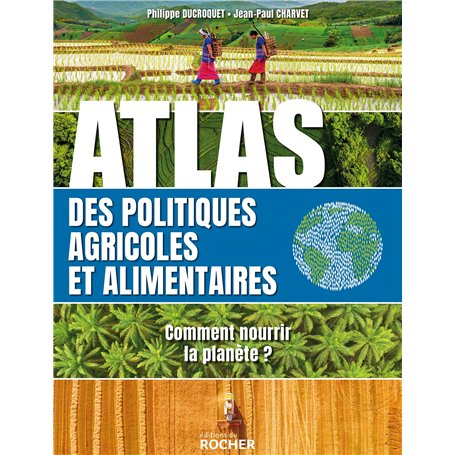 Atlas des politiques agricoles et alimentaires