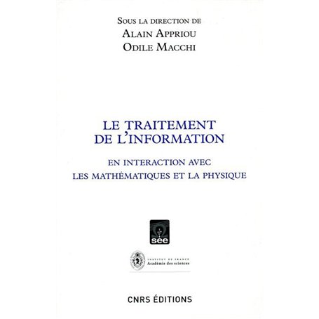 Le Traitement de l'information en interaction avec les mathématiques et la physique 24,46 €