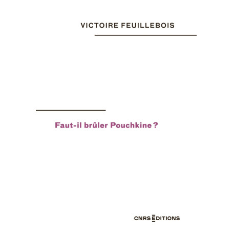 Faut-il brûler Pouchkine ?