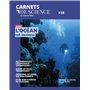 Carnets de science - N° 18 Dossier : L'océan cet inconnu
