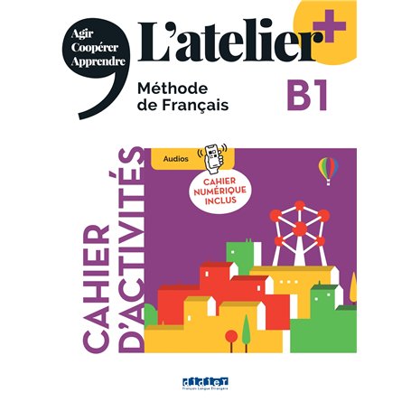 L'atelier + B1 - Cahier + numérique inclus