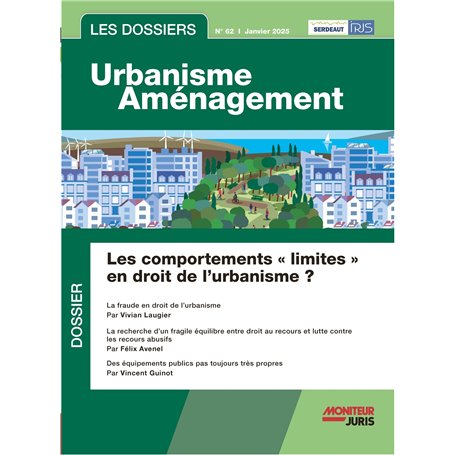 Les Dossiers Urbanisme Aménagement - n°62 janvier 2025