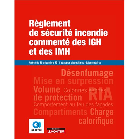 Règlement de sécurité incendie commenté  des IGH et des IMH