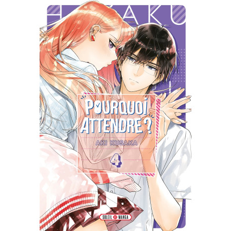 Pourquoi attendre ? T04 7,13 €