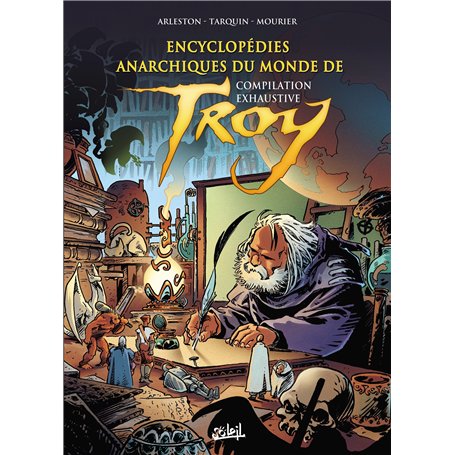Encyclopédies anarchiques du monde de Troy - Compilation exhaustive
