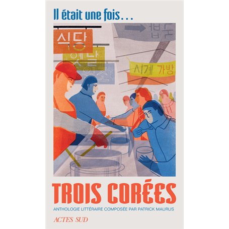 Il était une fois... trois Corées