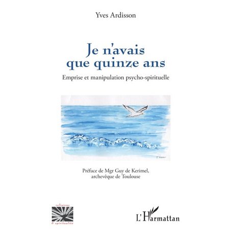 Je n’avais que quinze ans