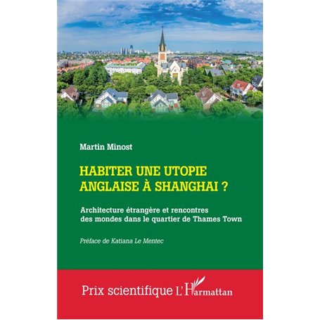 Habiter une utopie anglaise à Shanghai ?