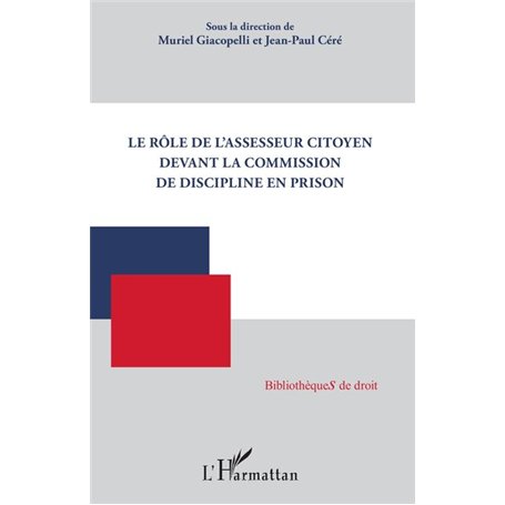 Le rôle de l'assesseur citoyen devant la commission de discipline en prison