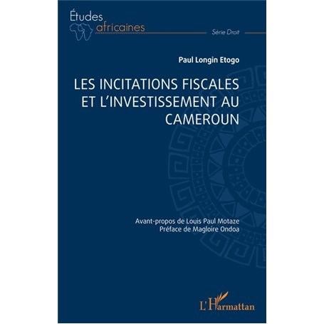Les incitations fiscales et l’investissement au Cameroun