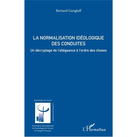 La normalisation idéologique des conduites