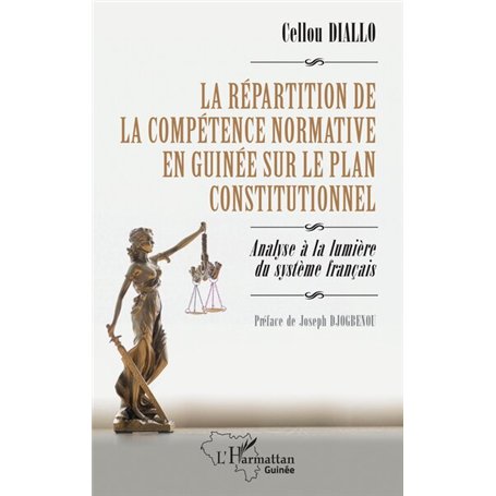 La répartition de la compétence normative en Guinée sur le plan constitutionnel