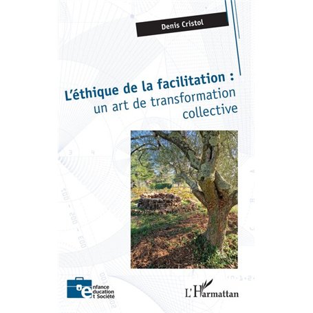 L'éthique de la facilitation : un art de transformation collective