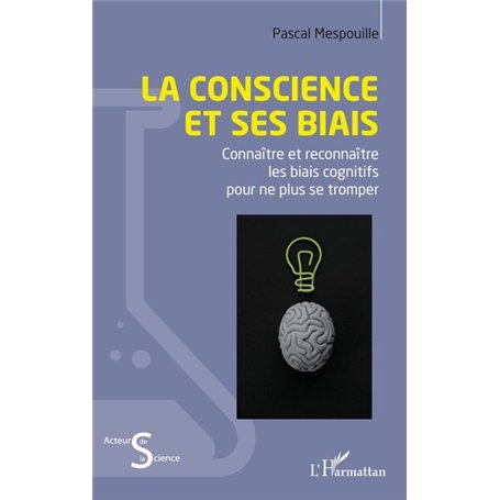 La conscience et ses biais