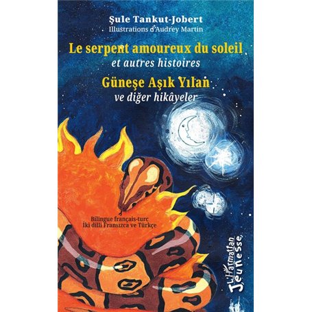 Le serpent amoureux du soleil - Güneşe Aşık Yılan