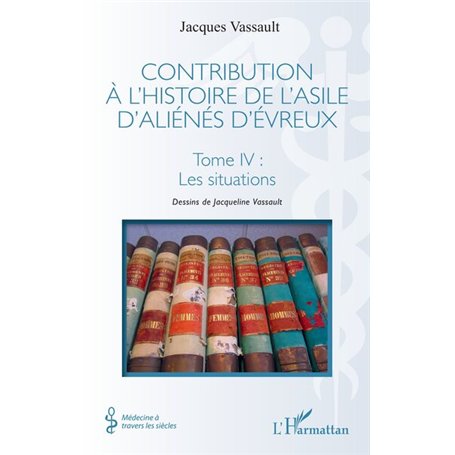 Contribution à l’histoire de l’asile d’aliénés d’Évreux