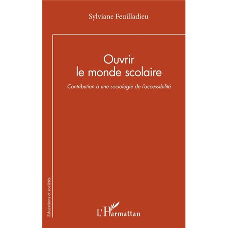 Ouvrir le monde scolaire