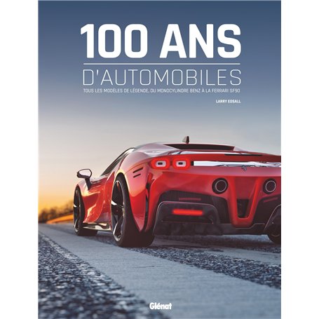 100 ans d'automobile 2e ED