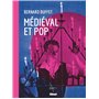 Bernard Buffet médiéval et pop