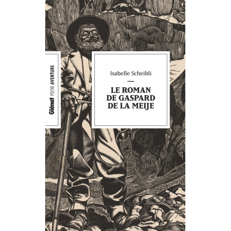 Le roman de Gaspard de la Meije (Poche)