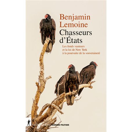 Chasseurs d'États - Les fonds vautour et la loi de New York à l'assaut de la souveraineté