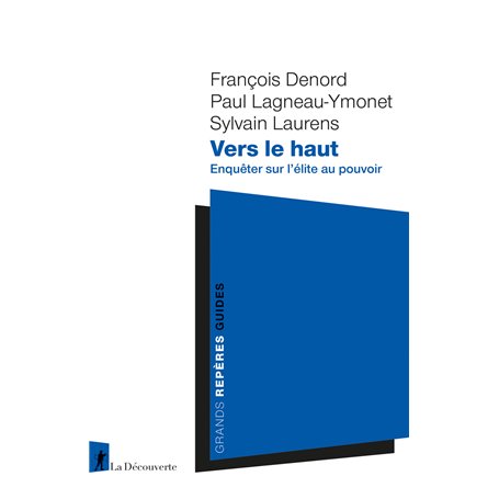 Vers le haut - Enquêter sur l'élite au pouvoir