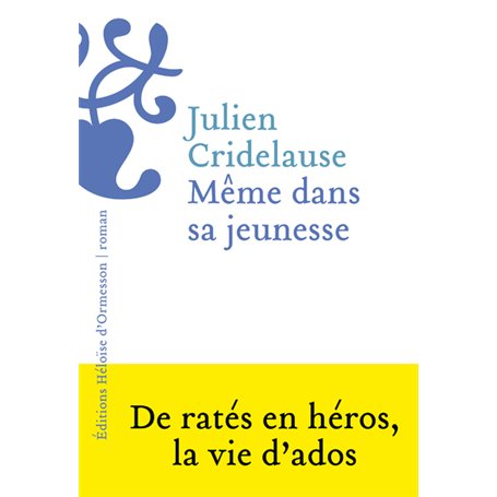 Même dans sa jeunesse