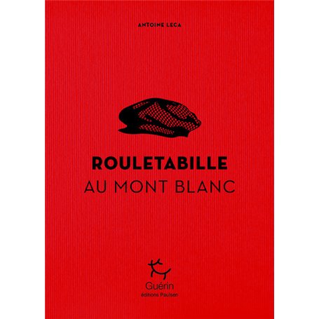 Rouletabille au Mont-Blanc