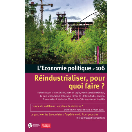 L'Economie politique - N° 106 Réindustrialiser