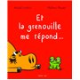 Et la grenouille me répond...