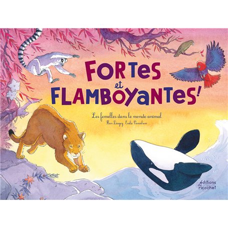 Fortes et flamboyantes ! - Les Femelles dans le monde animal