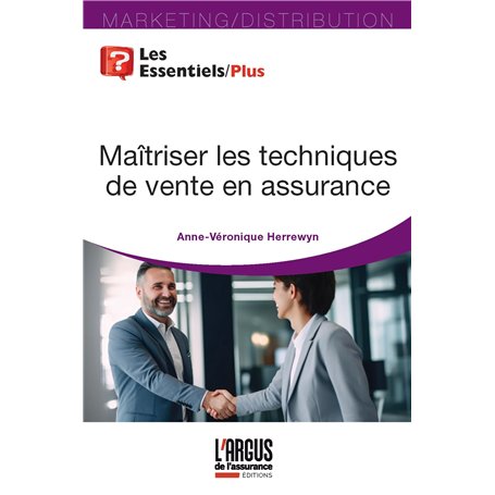 Maitriser les techniques de vente en assurance