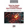 Gérer les risques informatiques dans le secteur financier