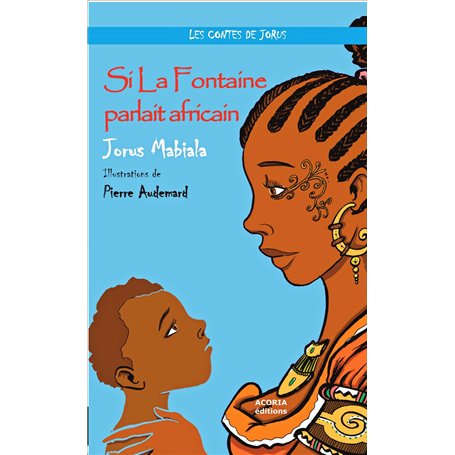 Si La Fontaine parlait africain