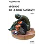 Légende de la folle dansante