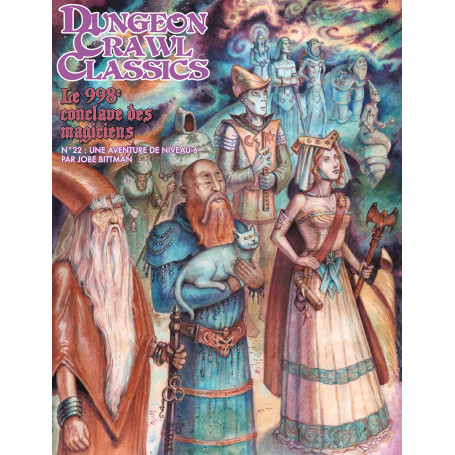 Dungeon Crawl Classics 22 : Le 998e conclave des magiciens (Niv6)