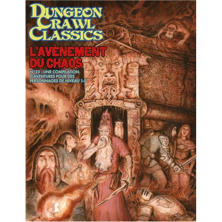 Dungeon Crawl Classics 23 : L'Avènement du Chaos (Niv1-5)