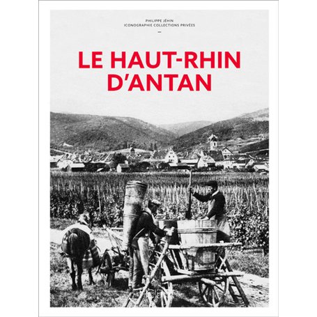 Le Haut-Rhin d'Antan
