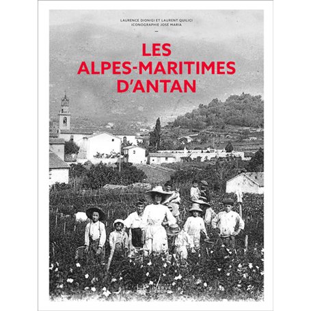 Les Alpes-Maritimes d'Antan