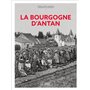 La Bourgogne d'Antan - Nouvelle édition