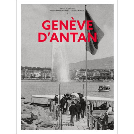 Genève d'Antan - Nouvelle édition
