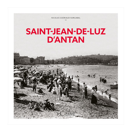 Saint-Jean-De-Luz d'Antan