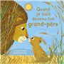 Quand je suis devenu ton grand-père
