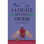 La cigale devenue fourmi