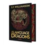 A Language of Dragons T1 (édition reliée)