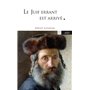 Le Juif errant est arrivé