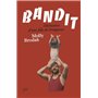 Bandit - Mémoires d'une fille de braqueur