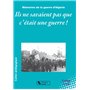 ILS NE SAVAIENT PAS C'ETAIT UNE GUERRE ! 14,19 €